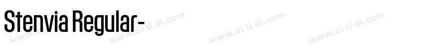 Stenvia Regular字体转换 Stenvia Regular字体转换
